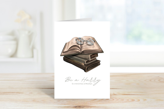 Harry Potter Greeting Card • In a World Full of Malfoys, Be A Harry