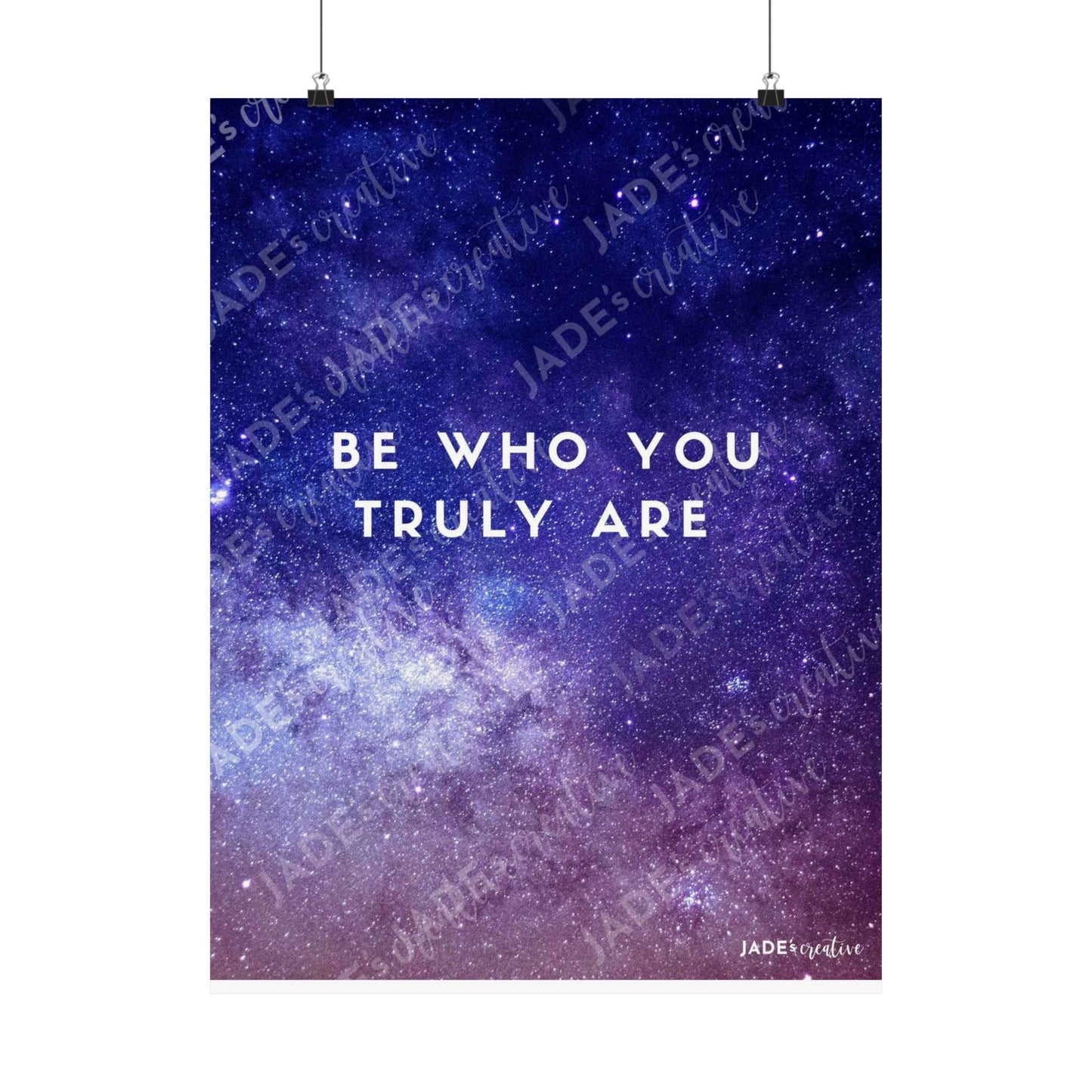 "Be Who You Truly Are" Cosmic Poster